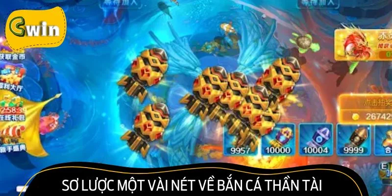 Sơ lược một vài nét về bắn cá Thần Tài