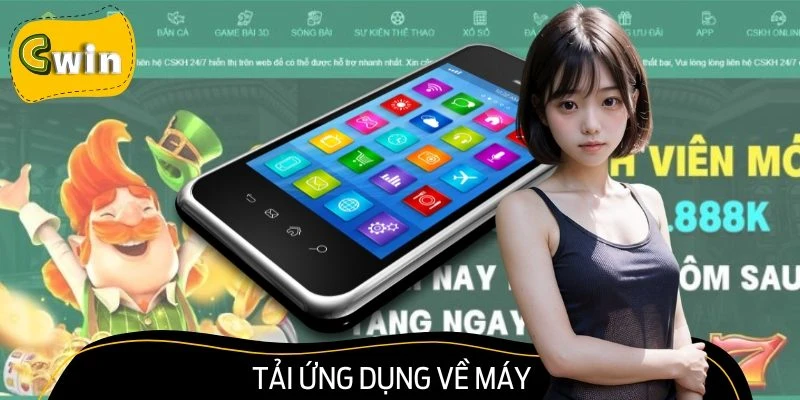 Cách tải app Cwin an toàn từ nguồn chính thức, tránh virus và mã độc