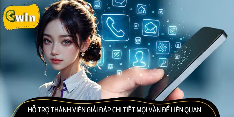 Nhân viên có nhiệm vụ giải đáp mọi thắc mắc của thành viên