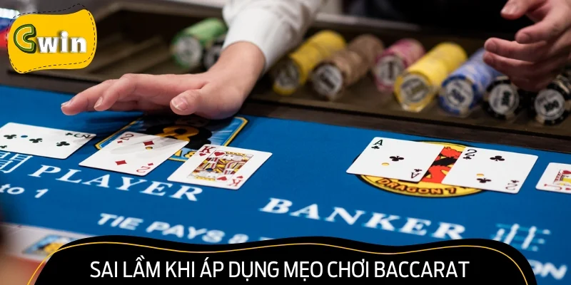 Áp dụng mẹo chơi Baccarat cần tránh những sai lầm nào?