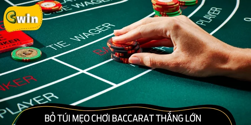 Bỏ túi mẹo chơi Baccarat thắng lớn từ cao thủ