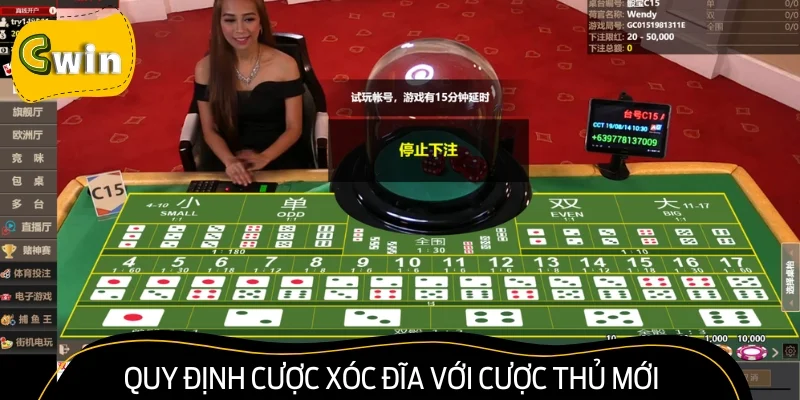 Quy định cược xóc đĩa với cược thủ mới