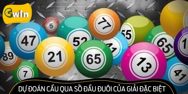 Dự đoán cầu qua số đầu đuôi của giải đặc biệt