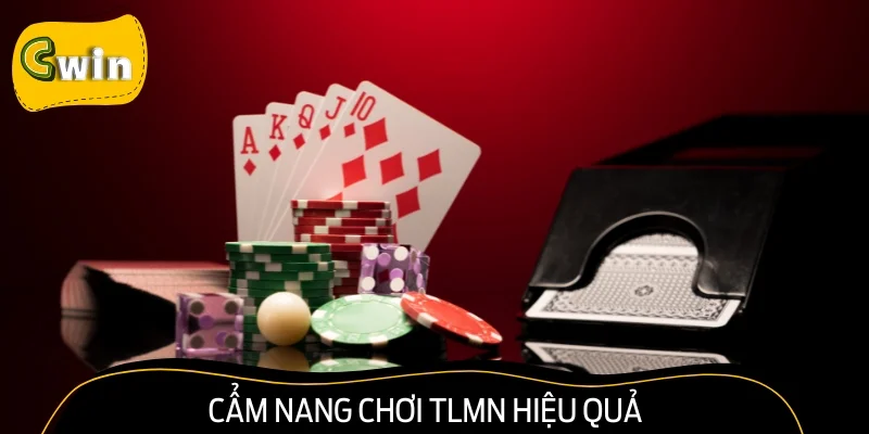Cẩm nang chơi TLMN hiệu quả, thắng lớn mỗi ngày